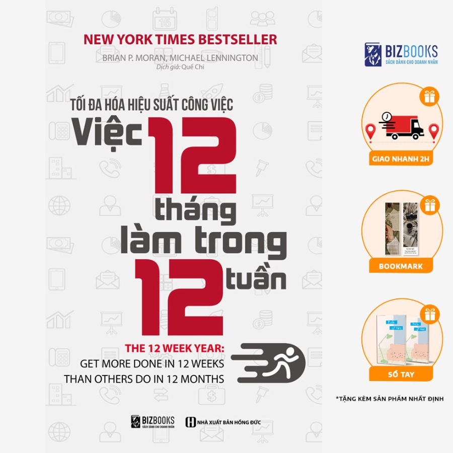 BIZBOOKS - Sách Tối đa hoá hiệu suất công việc - việc 12 tháng làm trong 12 tuần