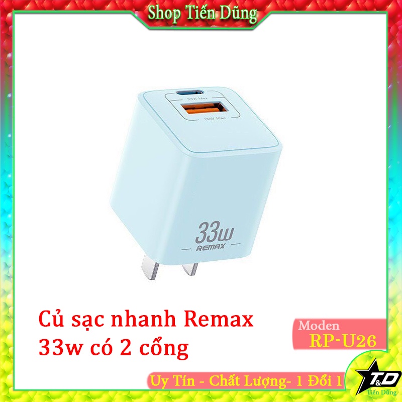 Củ Sạc Nhanh Gan REMAX RP-U26 Siêu Nhỏ Gọn Sạc Nhanh Cổng Kép GaN PD 33W + QC 3.0 Có Các Màu Lựa Chọn, Bảo Hành 06 tháng