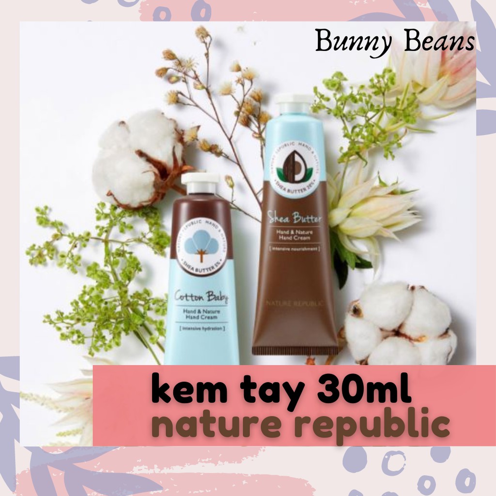 Kem dưỡng tay mềm mịn Nature Republic Hand & Nature Hand Cream 30ml đủ mùi