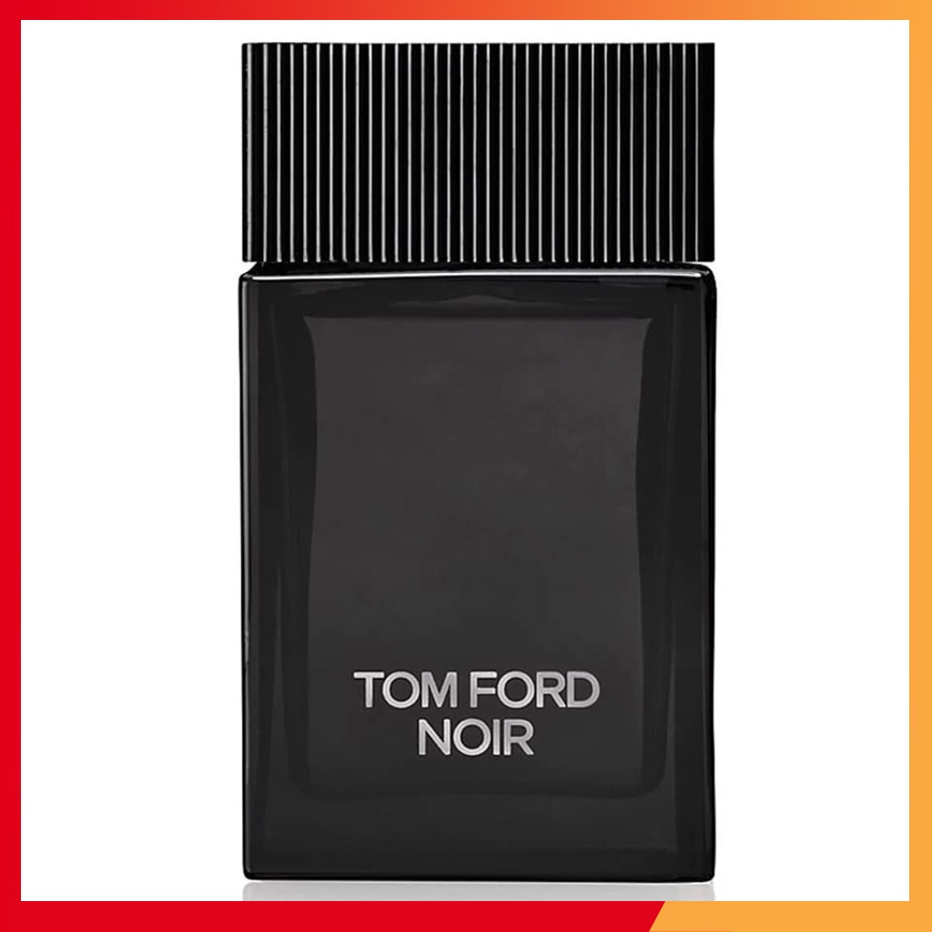 Nước Hoa nam Tom Ford Noir ,100ml giá rẻ nhất