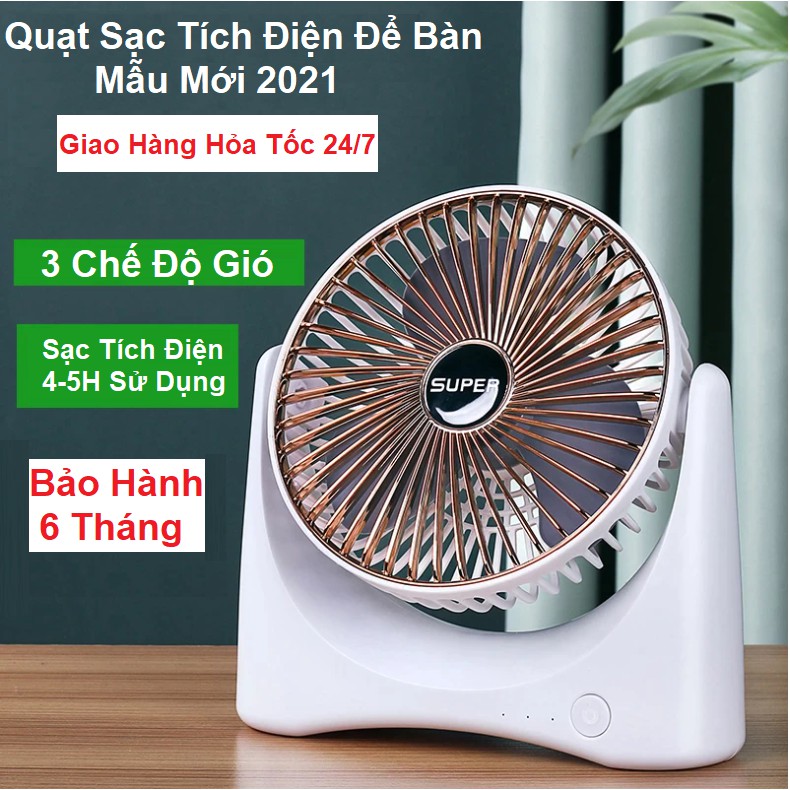 Quạt Tích Điện Mini Để Bàn Văn Phòng Sạc Tích Điện, 3 Chế Độ Gió Mạnh Mẽ Nhỏ gọn Tiện Lợi Pin chạy 4-5 Giờ, Bảo Hành 6T