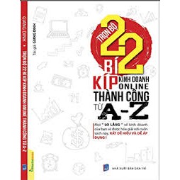Sách Trọn bộ 22 bí kíp kinh doanh online thành công từ A-Z