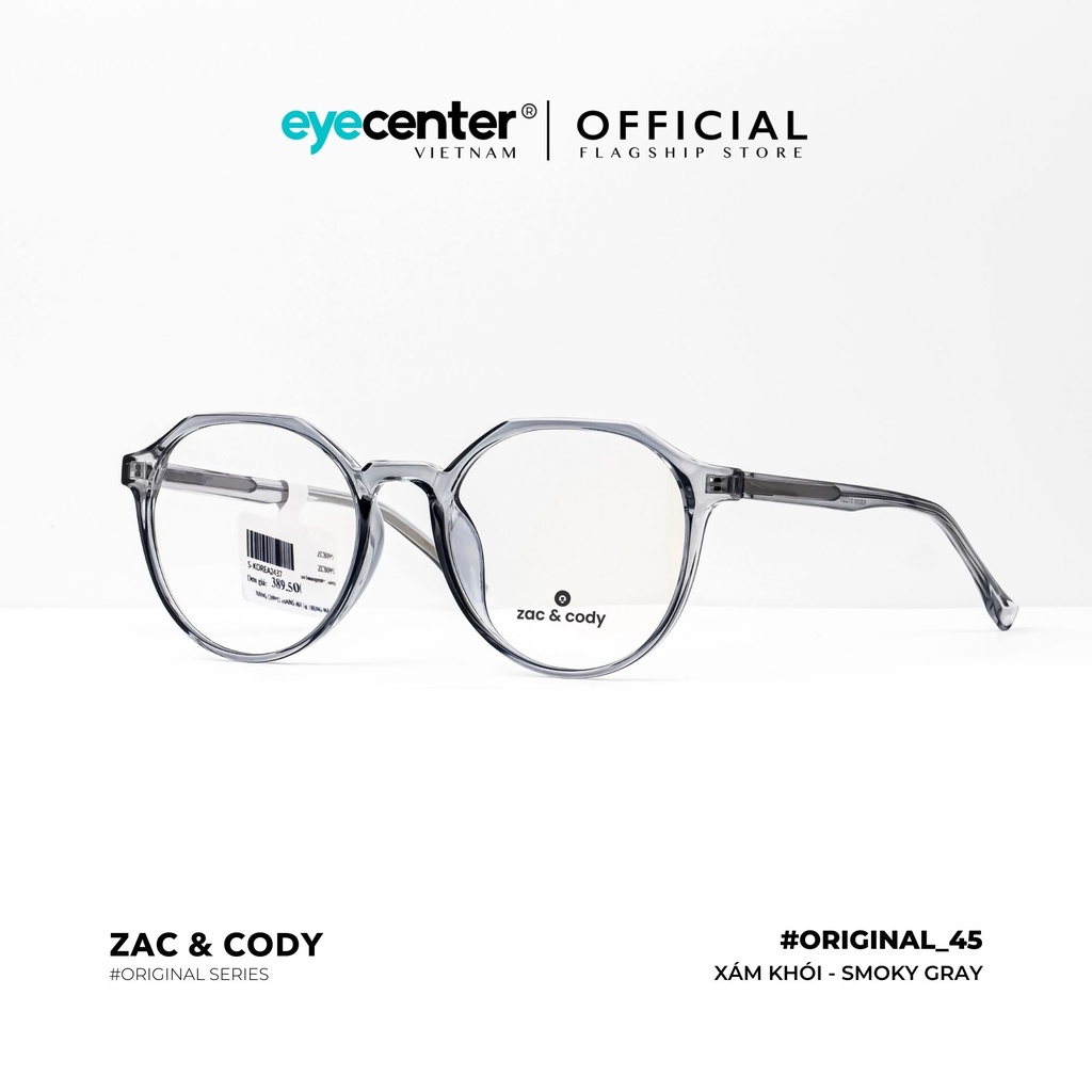 Gọng kính nam nữ B45-S chính hãng ZAC &amp; CODY lõi thép chống gãy cao cấp Hàn Quốc nhập nhẩu by Eye Center Vietnam