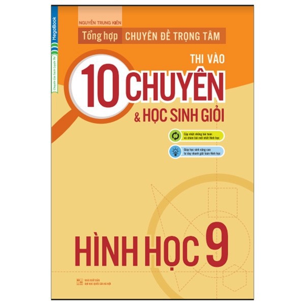 Sách Tổng Hợp Chuyên Đề Trọng Tâm Thi Vào 10 Chuyên Và Học Sinh Giỏi Hình Học 9 + Tặng sổ tay