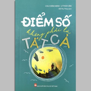 Sách - Điểm Số Không Phải Là Tất Cả (Kèm Bookmark)