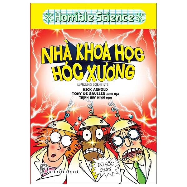 Sách - Horrible Science - Nhà Khoa Học Hóc Xương - Nick Arnold