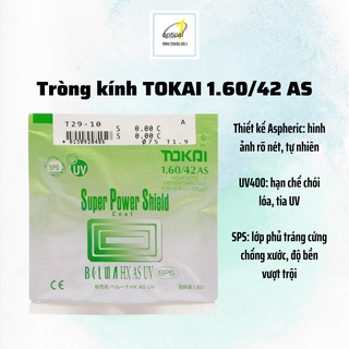 Tròng Kính TOKAI NHẬT BẢN chiết suất 1.60/42AS SPS UV400 mỏng nhẹ hình ảnh rõ nét tự nhiên