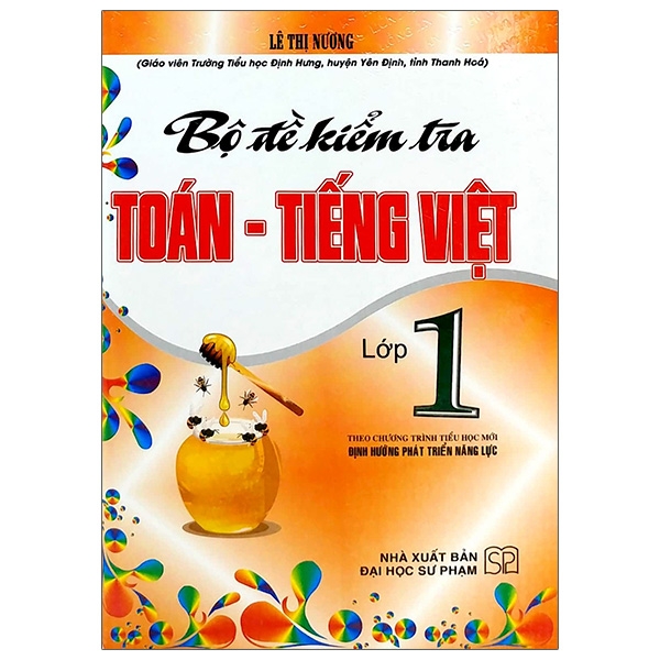 Sách - Bộ Đề Kiểm Tra Toán - Tiếng Việt Lớp 1 (Theo Chương Trình Tiểu Học Mới Định Hướng Phát Triển Năng Lực)