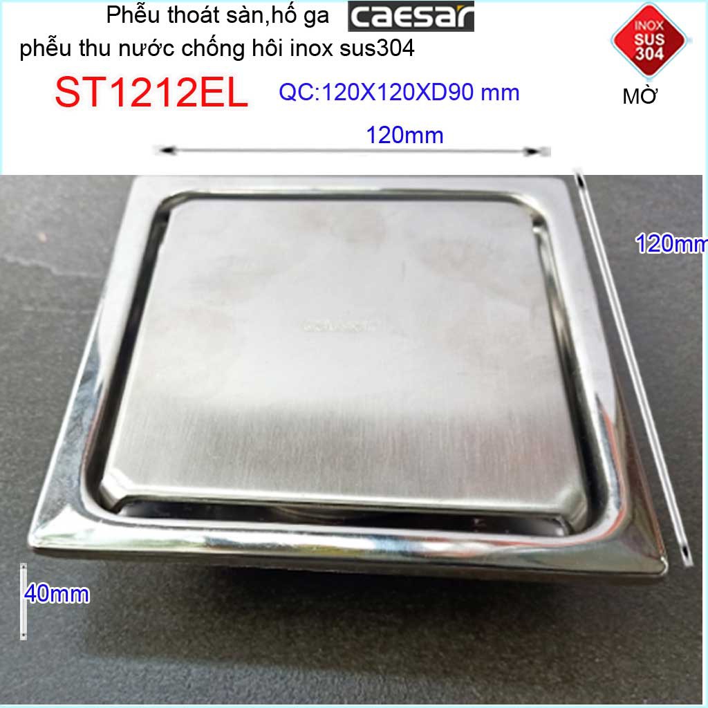 Thoát sàn Caesar 12x12cm ST1212EL-D90 mặt inox kín, phễu thoát sàn SUS304 thoát nước nhanh chống hôi chặn tóc tốt