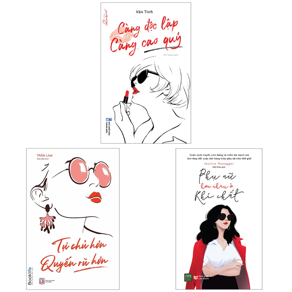 Sách - Phụ Nữ Hơn Nhau Ở Khí Chất + Tự Chủ Hơn Quyến Rũ Hơn + Càng Độc Lập Càng Cao Quý