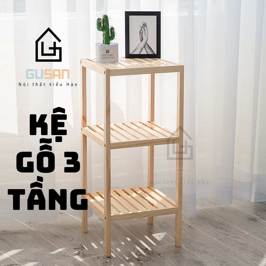 Kệ Gỗ Để Đồ Bằng Gỗ 3 Tầng Đa Năng Thông Vuông FREESHIP GUSAN Nội Thất Kiểu Hàn Gỗ Thông Nhập Khẩu