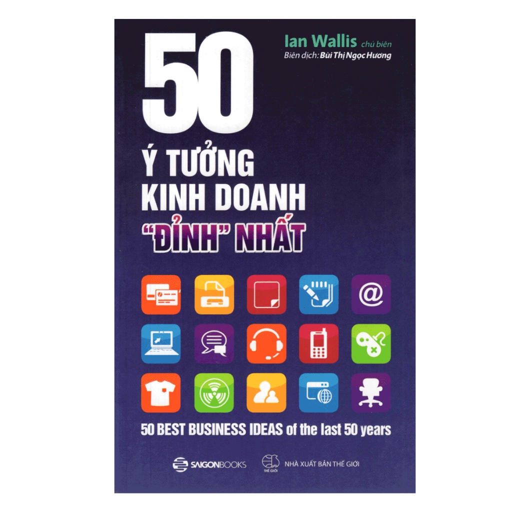 Sách - 50 Ý Tưởng Kinh Doanh &quot;Đỉnh&quot; Nhất
