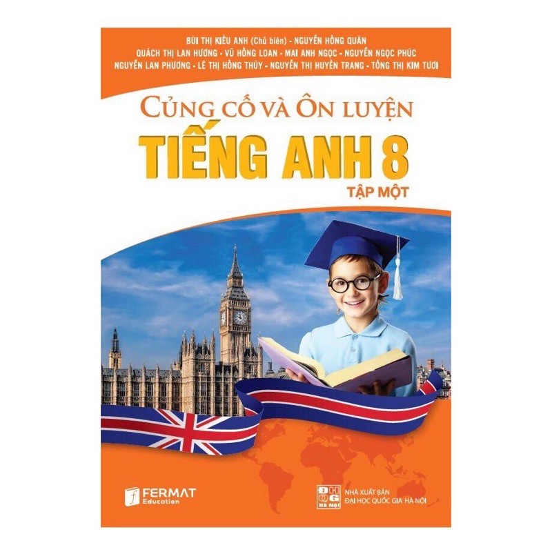 Sách - Củng Cố và Ôn Luyện Tiếng Anh 8 - tập 1