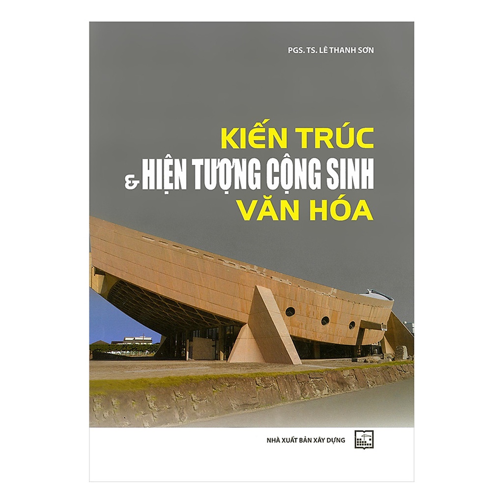 Sách-Kiến Trúc & Hiện Tượng Cộng Sinh Văn Hóa