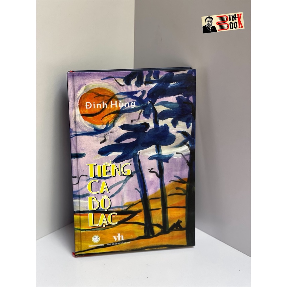 Sách - Tiếng Ca Bộ Lạc – Đinh Hùng – Truongphuongbooks - bìa cứng in màu giấy mỹ thuật