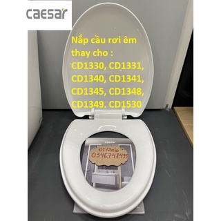 Nắp bồn cầu đóng rơi êm thay cho bồn cầu caesar cd1330, cd1331, cd1340, cd1341, cd1345, cd1348, cd1349, cd1530