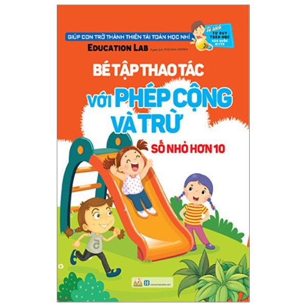 Sách - Tủ sách tư duy toán học HQ - Bé tập thao tác với phép cộng và trừ