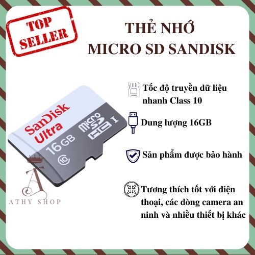 THẺ NHỚ MICRO SD SANDISK 16GB memory card SD HC tốc độ đọc 10 class lưu trữ dữ liệu hình ảnh tin nhắn video game