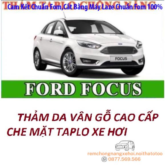 THAM TAPLO DA VÂN GỖ FORD FOCUS THẢM TRẢI LÓT TAPLO CAO CẤP 3 LỚP CHỐNG TRƯỢT CHỊU NHIỆT XE HƠI BAO HÀI LÒNG