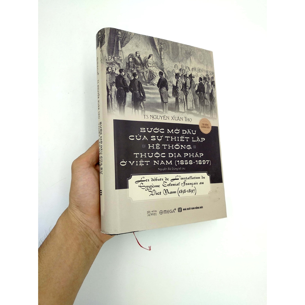 Sách - Bước Mở Đầu Của Sự Thiết Lập Hệ Thống Thuộc Địa Pháp Ở Việt Nam (1858 - 1897) (Tái Bản 2018)