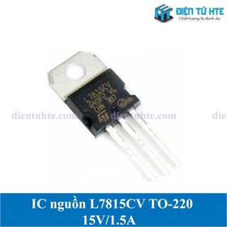 IC ổn áp nguồn LDO 7815 L7815CV 15V 1.5A chân cắm TO-220 - HTE PLK CN2