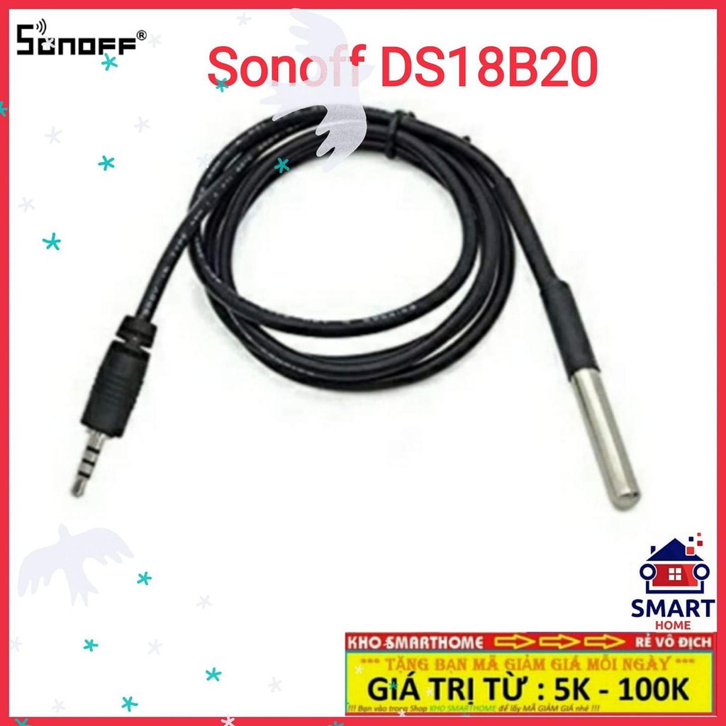 SONOFF DS18B20, cảm biến nhiệt độ nước, dùng kết hợp với các thiết bị (Sonoff TH10, Sonoff TH16)