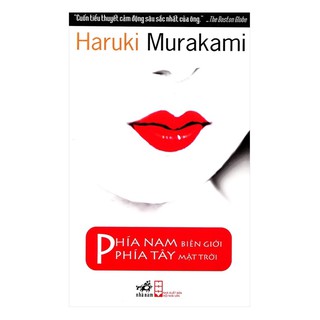 Phía Nam Biên Giới, Phía Tây Mặt Trời - Haruki Murakami