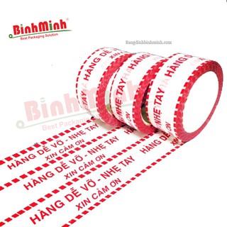Băng dính in chữ hàng dễ vỡ 100ya