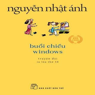 Sách - Buổi Chiều Windows - Nguyễn Nhật Ánh
