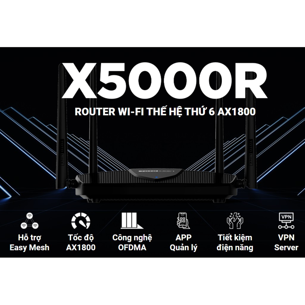 Router Totolink Wi-Fi 6 băng tần kép Gigabit AX1800 - X5000R router mạng- Hàng Chính Hãng