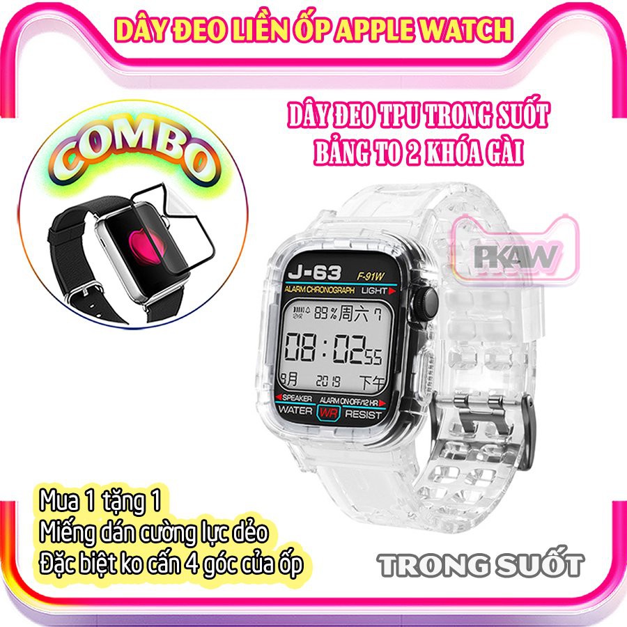 Dây Đeo liền ốp cho Apple Watch 7/6/5/4/3/2/1 size 38/40/41/42/44/45mm nhựa TPU 2 khóa gài_Trong Suốt (tặng dán AW)
