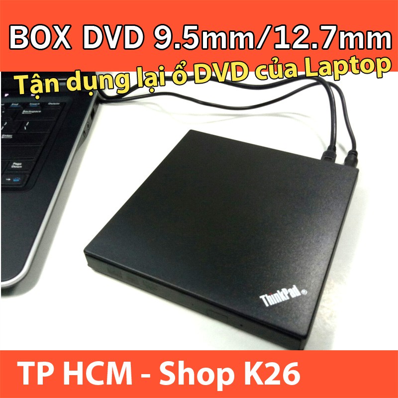 Box DVD Đựng Ổ Đĩa DVD Laptop Gắn Ngoài Qua Cổng USB Loai Mỏng 9.5mm / Dày 12.7mm