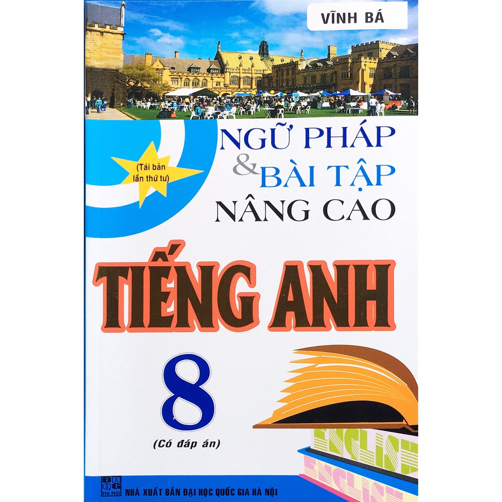 Sách - Ngữ pháp và bài tập nâng cao Tiếng Anh 8 (có đáp án)