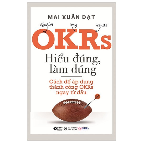 Sách Alpha books - OKRs - Hiểu Đúng, Làm Đúng