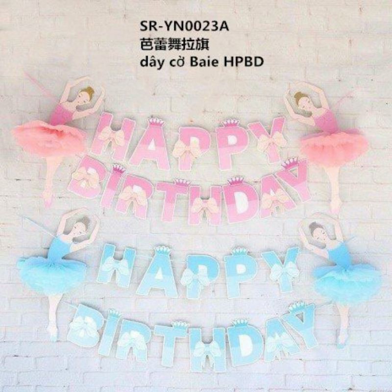 DÂY CHỮ SINH NHẬT HAPPY BIRTHDAY CÔNG CHÚA MÚA BALE