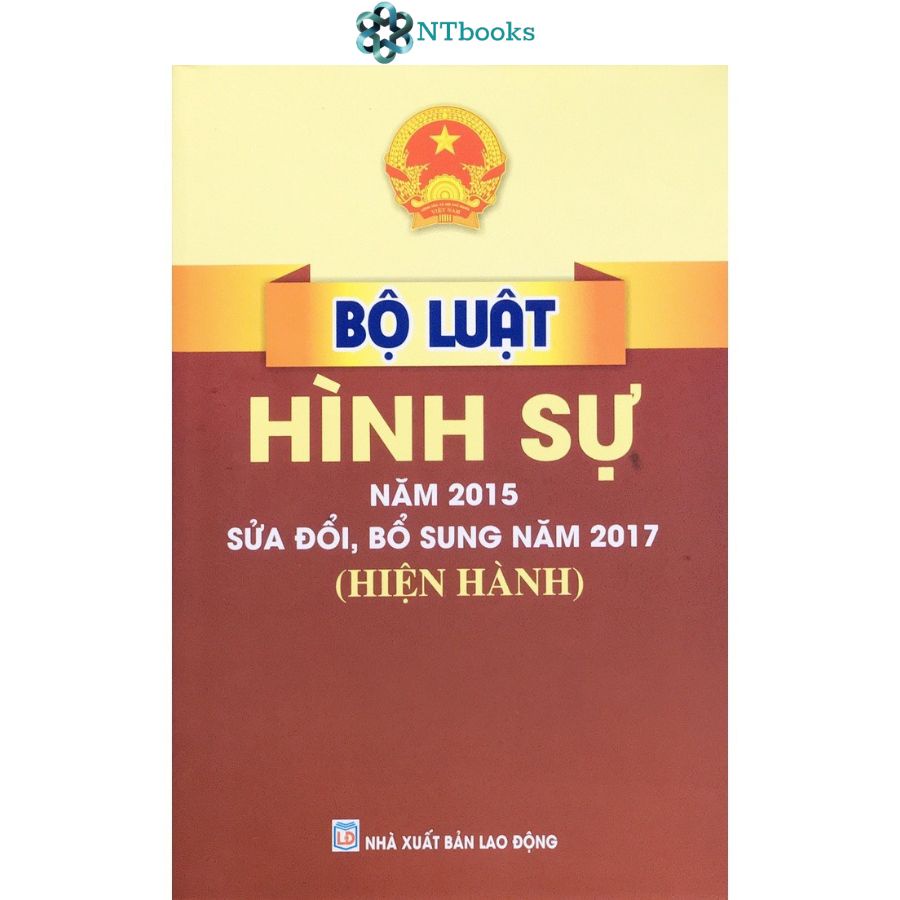Sách Bộ luật Dân sự Nước Cộng hòa xã hội chủ nghĩa Việt Nam+ Bộ luật Hình sự năm 2015 (sửa đổi, bổ sung năm 2017)