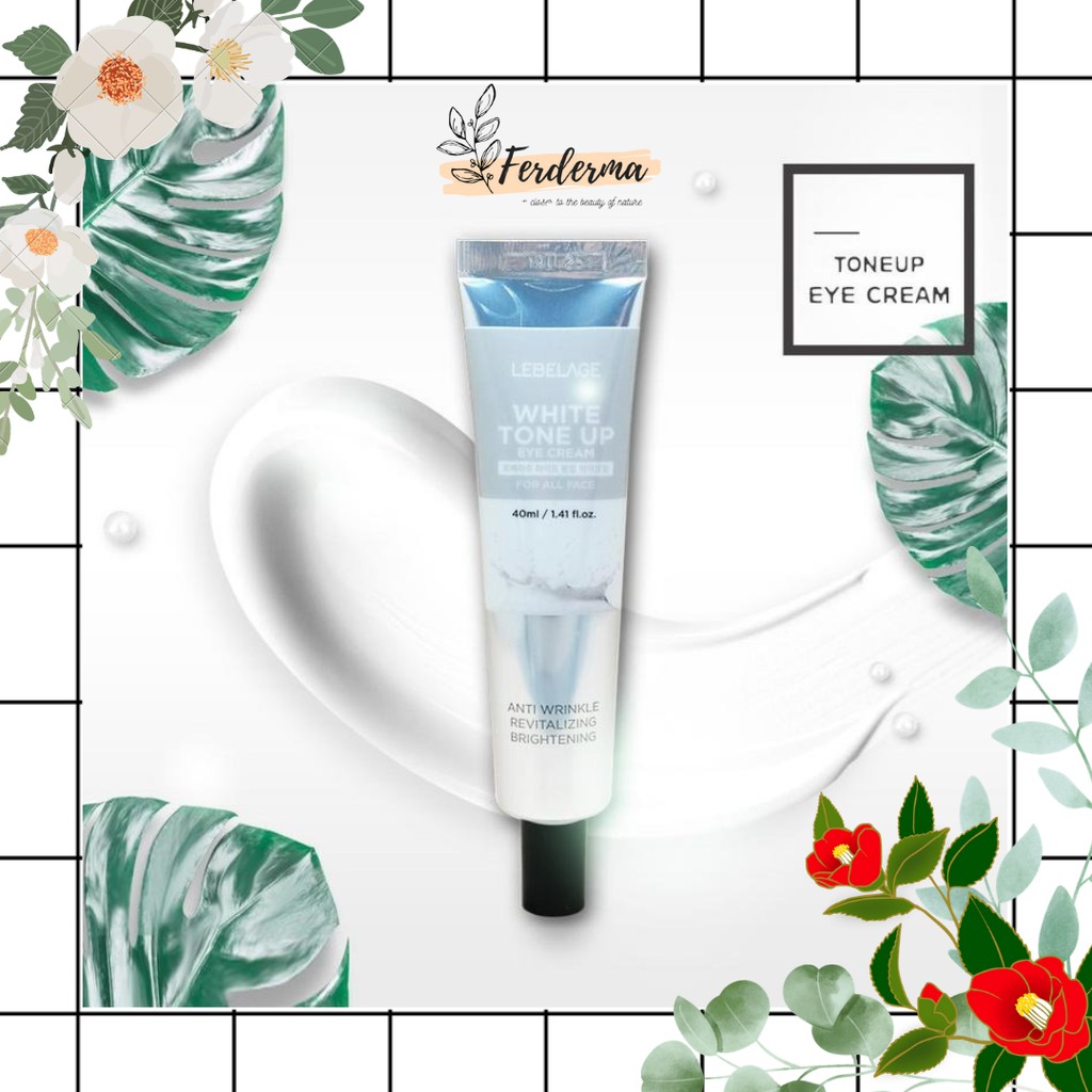 Kem dưỡng mắt Lebelage white tone up eye cream for all face - dưỡng trắng mờ thâm, giảm bọng mắt, dùng được cho cả mặt