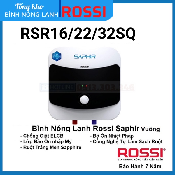 Bình nóng lạnh gián tiếp Rossi Saphir Vuông RSR16/22/32SQ (15/20/30 Lít), bảo hành 7 năm, tân á đại thành online