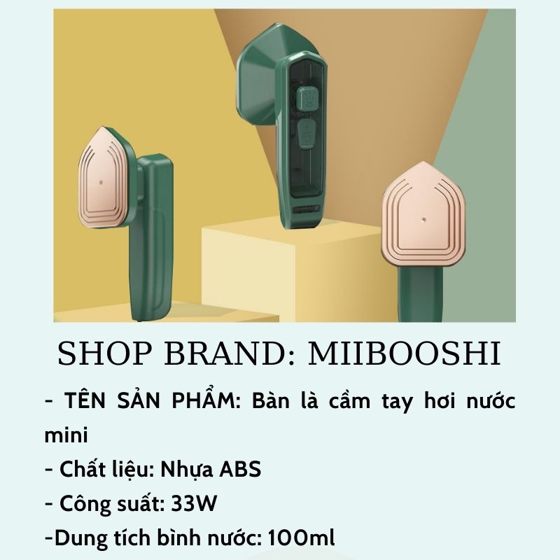 Bàn là cầm tay hơi nước mini ủi quần áo nhiều tư thế công suất 33W Miibooshi D5.030