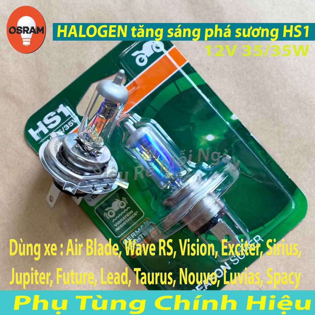 BÓNG ĐÈN OSRAM HS1 TĂNG SÁNG PHÁ SƯƠNG HALOGEN AIR BLADE, WAVE RS, VISION, EXCITER, SIRIUS, JUPITER, FUTURE, LEAD