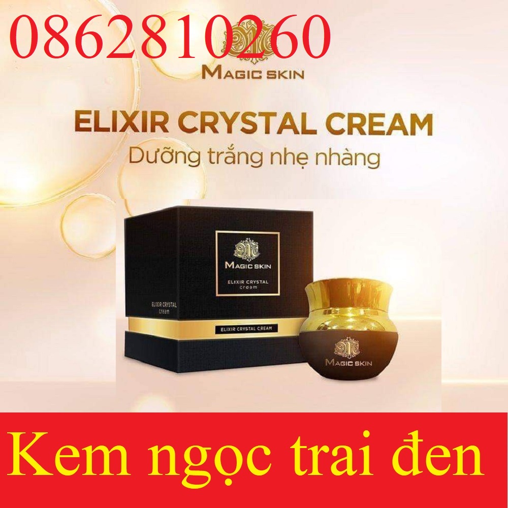 Kem dưỡng Ngọc Trai Đen Elixir Crystal Cream Magic Skin  giúp da CĂNG BÓNG, SE KHÍT, NGỪA NÁM ✔ CÓ CHỐNG NẮNG