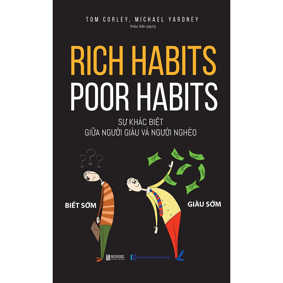 Sách - Rich habits poor habits Sự Khác Biệt Giữa Người Giàu Và Người Nghèo  - BizBooks