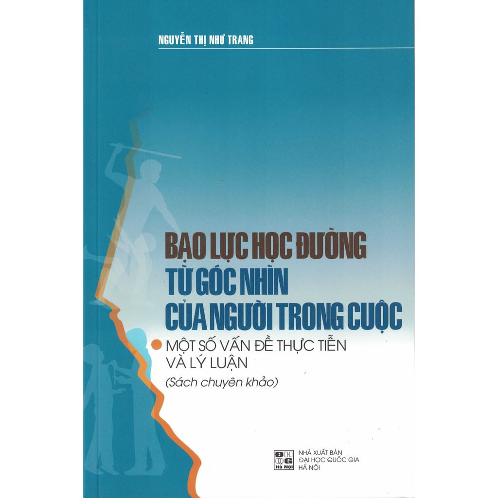 Sách - Bạo Lực Học Đường Từ Góc Nhìn Của Người Trong Cuộc