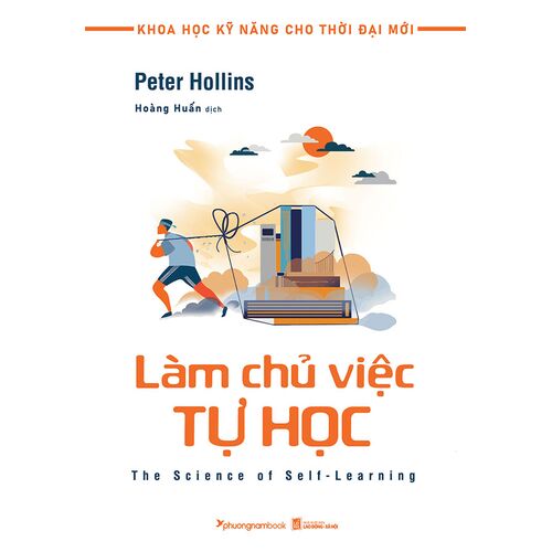 Sách Khoa Học Kỹ Năng Cho Thời Đại Mới - Làm Chủ Việc Tự Học