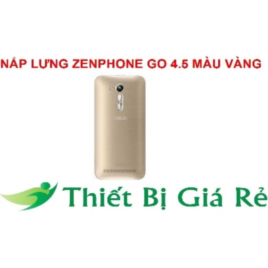 NẮP LƯNG ZENPHONE GO 4.5 MÀU VÀNG