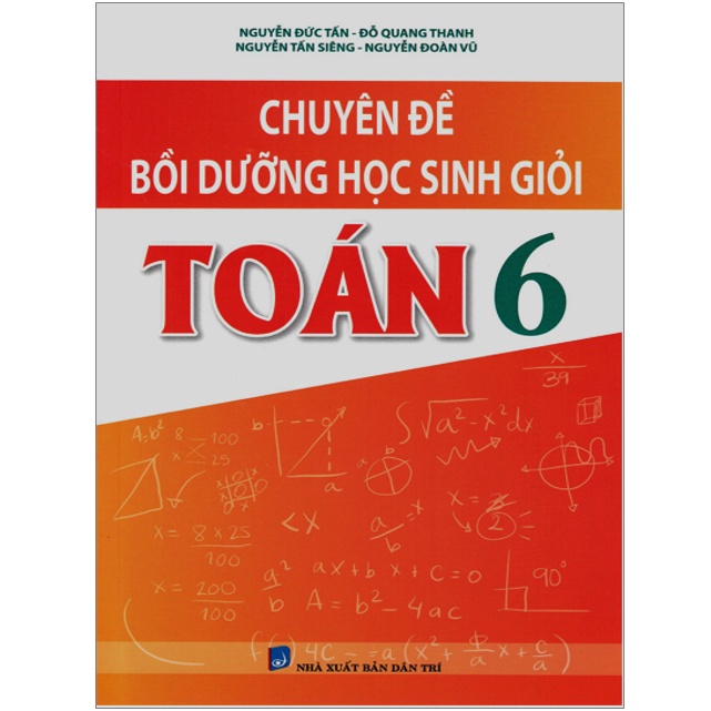 Sách - Chuyên Đề Bồi Dưỡng Học Sinh Giỏi Toán 6