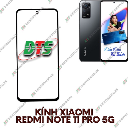 Kính xiaomi redmi note 11 pro 5g(kính ép)