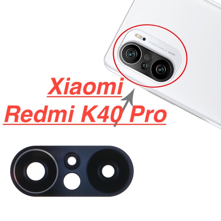 Mặt kính camera sau XIAOMI Redmi K40 Pro dành để thay thế mặt kính camera trầy vỡ bể cũ linh kiện thay thế