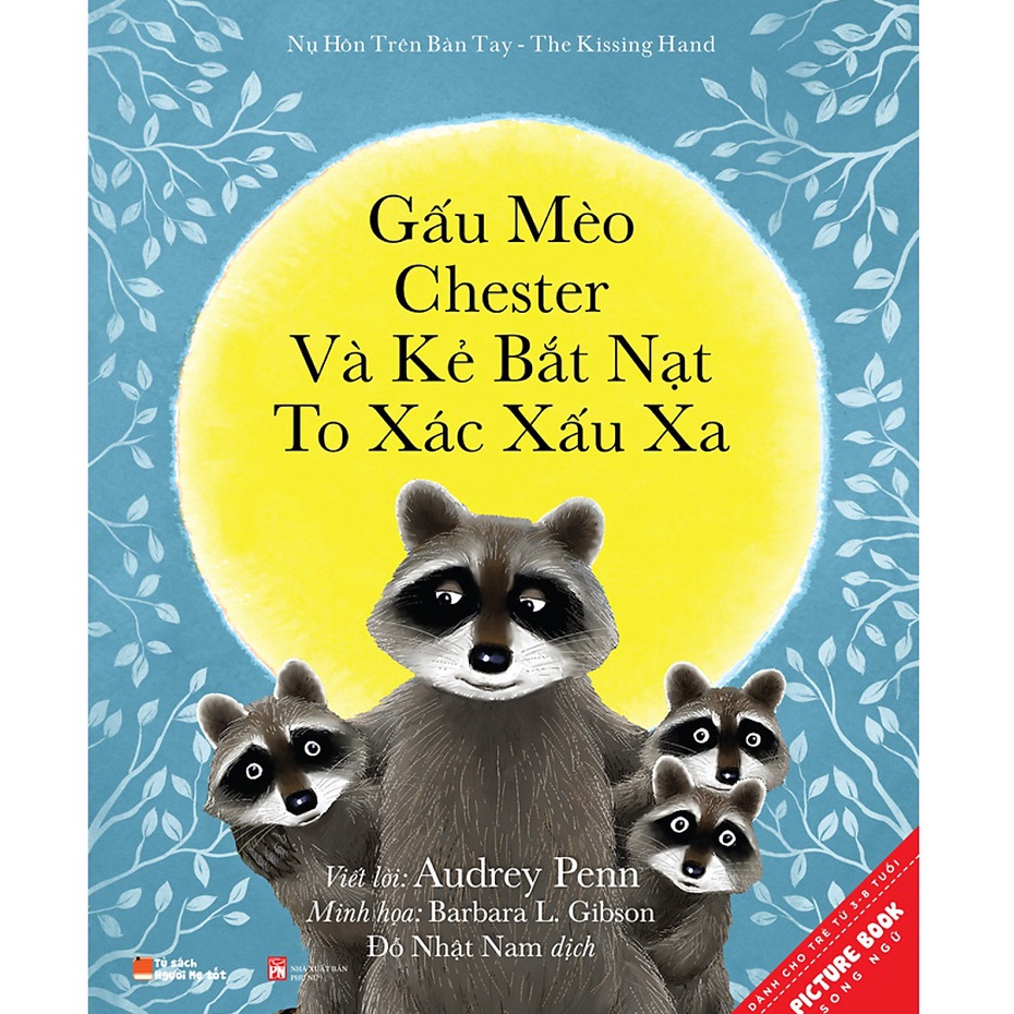 Sách - Gấu Mèo Chester Và Kẻ Bắt Nạt To Xác Xấu Xa (Song ngữ cho bé 3-8 tuổi)