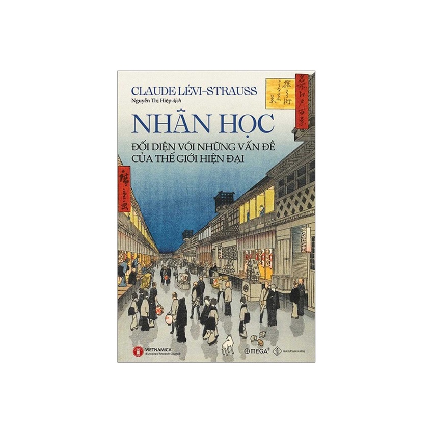 Sách - Nhân Học Đối Diện Với Những Vấn Đề Của Thế Giới Hiện Đại